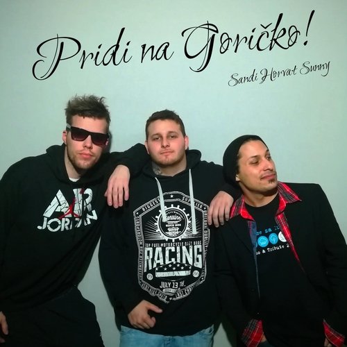 Pridi Na Goričko! (feat. Pepson & Tony) cover art