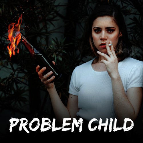 Problem Child