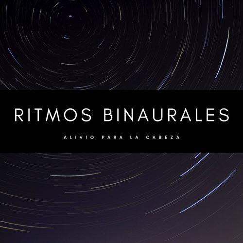 Ritmos Binaurales: Alivio Para La Cabeza