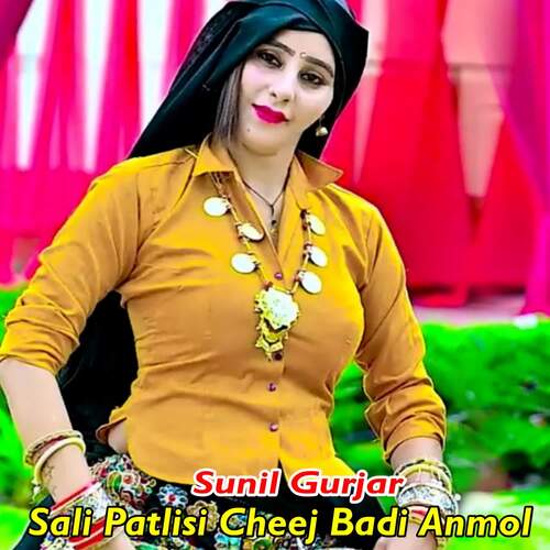 Sali Patlisi Cheej Badi Anmol