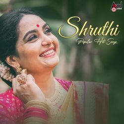 Shruthi Popular Hit Songs