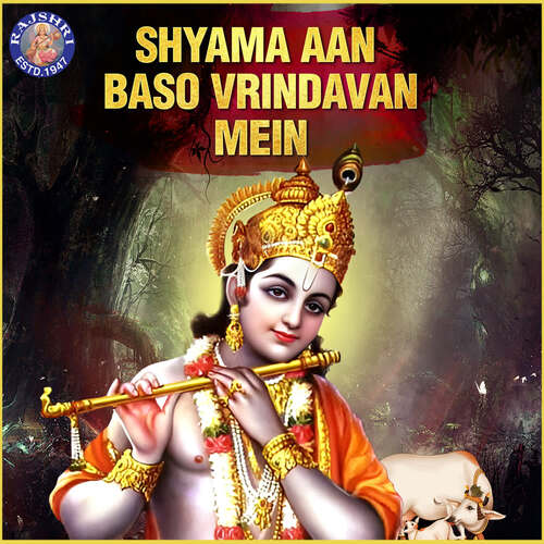 Shyama Aan Baso Vrindavan Mein