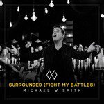 Surrounded (Fight My Battles)
