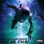 TAKE ME AWAY