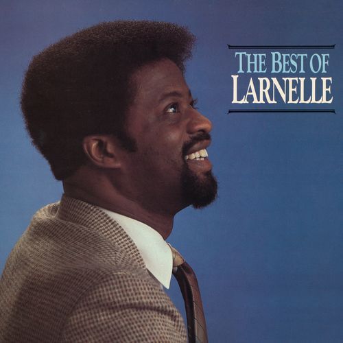 The Best Of Larnelle
