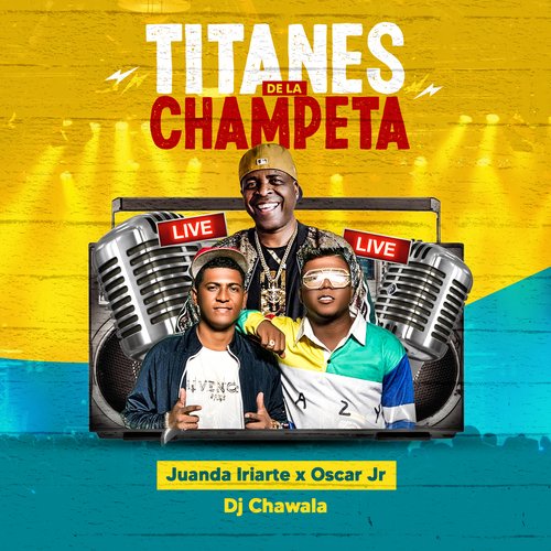 Titanes de la Champeta (Live)_poster_image