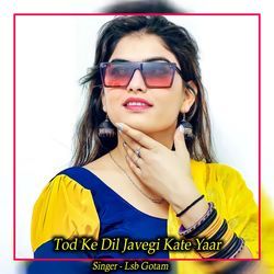 Tod Ke Dil Javegi Kate Yaar-QhAlWREdBlc