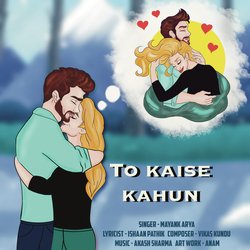 Toh Kaise Kahun-IA0FZSZmUwU