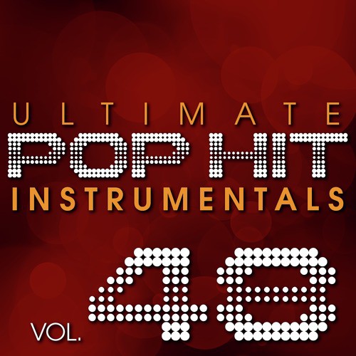 Ultimate Pop Hit Instrumentals, Vol. 48 Download - Free Online Songs @ JioSaavn