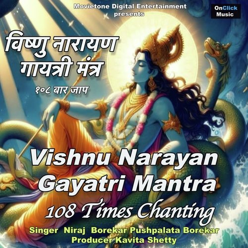 Vishnu Narayan Gayatri Mantra 108 Times Chanting (Om Narayanaya Vidmahe)