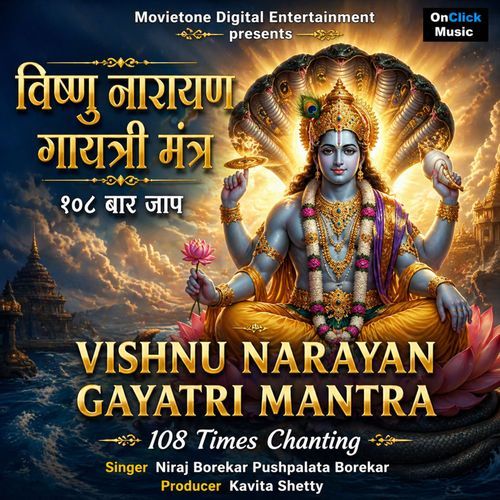 Vishnu Narayan Gayatri Mantra 108 Times Chanting (Om Narayanaya Vidmahe)