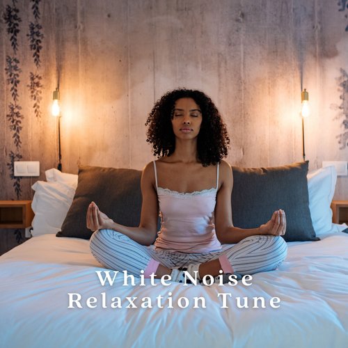 White Noise Relaxation Tune_poster_image