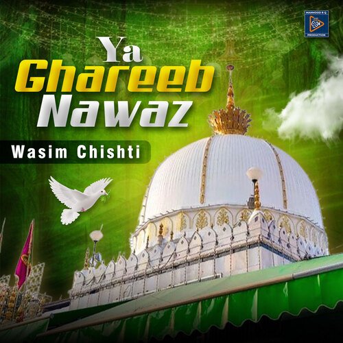 Ya Ghareeb Nawaz