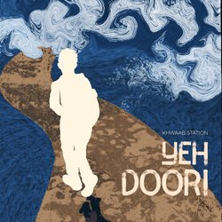 Yeh Doori-KSAjAUdIeQY