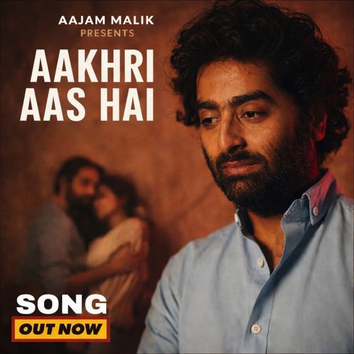 Aakhri Aas Hai