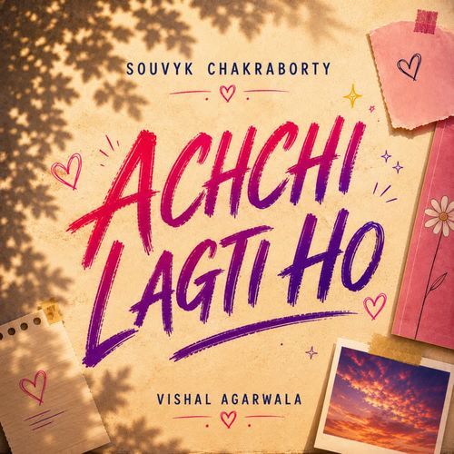 Achchi Lagti Ho