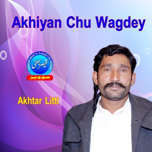 Akhiyan Chu Wagdey