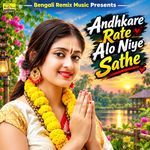 Andhkare Rate Alo Niye Sathe