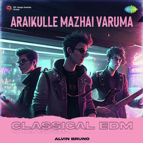 Araikulle Mazhai Varuma - Classical EDM