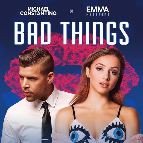 Bad Things (feat. Emma Heesters)