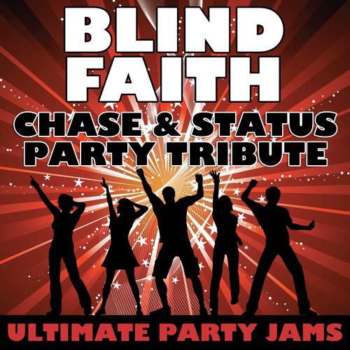 Blind Faith (Chase & Status Party Tribute) cover art