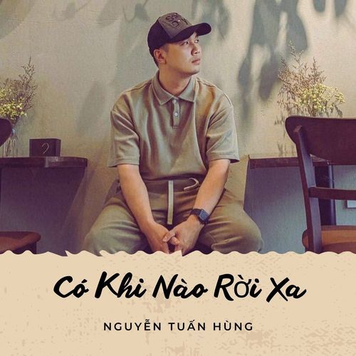 Có Khi Nào Rời Xa