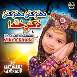 Dhadkan Dhadkan Zikr E Khuda-Iz9acCxFQ0Q