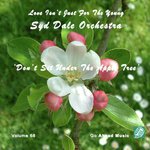 Don’t Sit Under The Apple Tree (Love Isn't Just For The Young Volume 68)