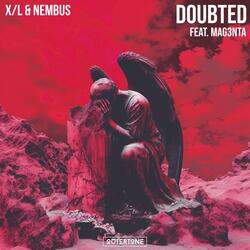 Doubted (feat. Mag3nta)-IAkgV1l4W2A