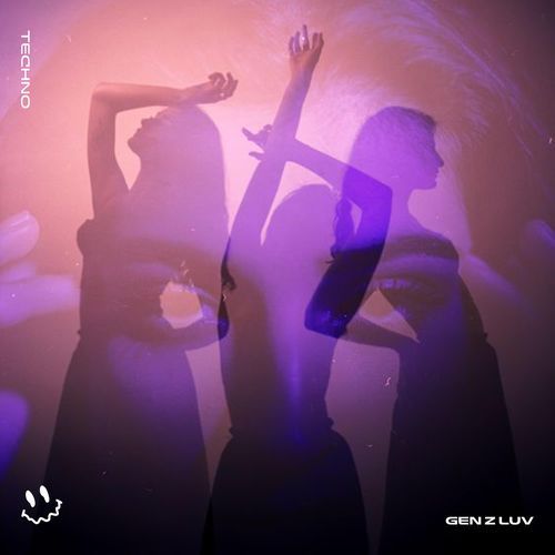 GEN Z LUV (TECHNO)