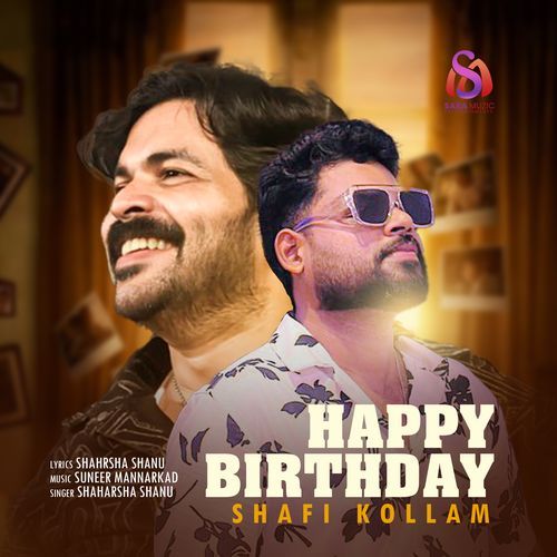 Happy Birthday Shafi Kollam