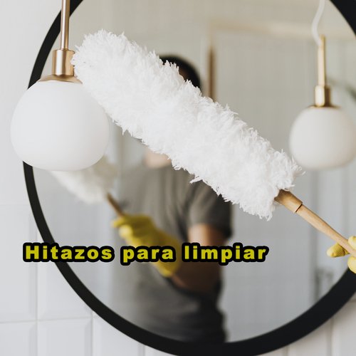 Hitazos para limpiar