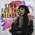 Hymn For The Weekend