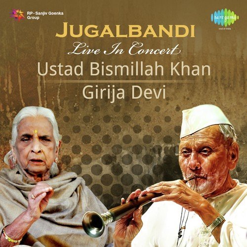 Jugalbandi Live In Concert - Ustad Bismillah Khan and Girija Devi