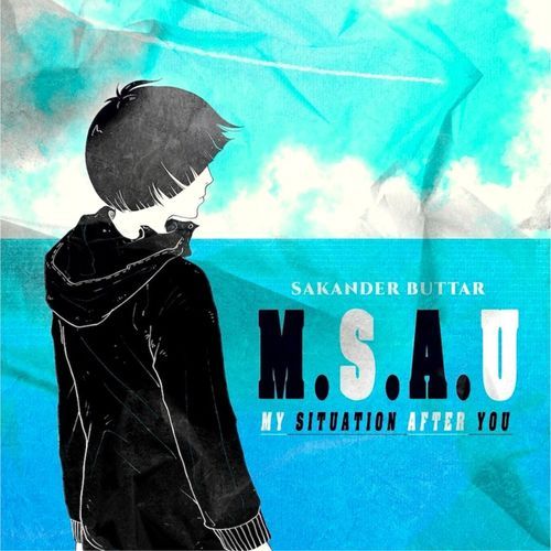 MSAU (My Situation After You)