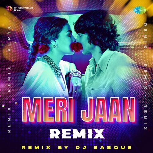 Meri Jaan - Remix