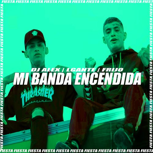 Mi Banda Encendida (DJ Alex Remix)