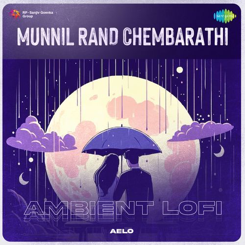 Munnil Rand Chembarathi - Ambient Lofi