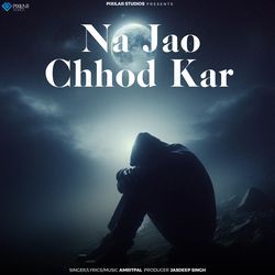 Na Jao Chhod Kar-FTkHCBhJQF4