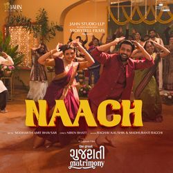 Naach (From &quot;The Great Gujarati Matrimony&quot;)-SSkvcCJAZGs