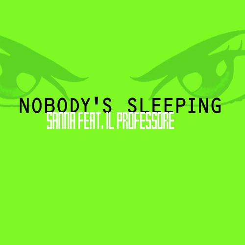 Nobody's Sleeping