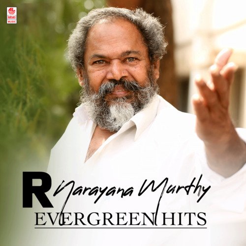R Narayana Murthy Evergreen Hits