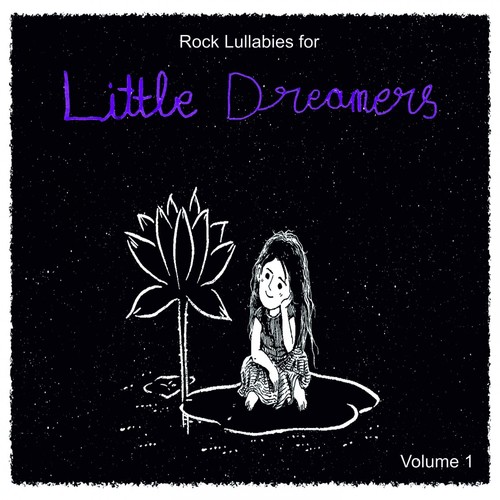 Rock Lullabies for Little Dreamers, Vol. 1