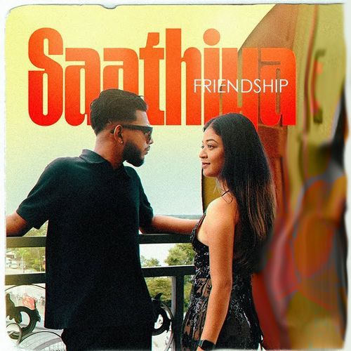 Saathiya (Friendship)