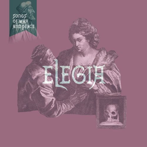 Songs of War and Peace: V - Elegia