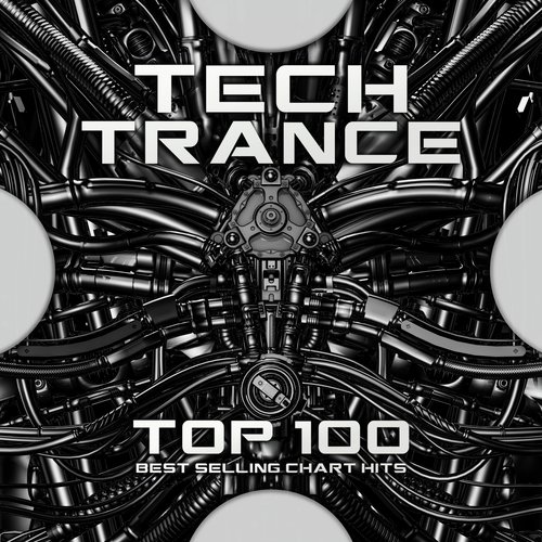 Tech Trance Top 100 Best Selling Chart Hits_poster_image