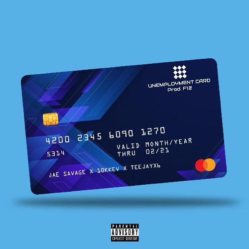 Unemployment Card (feat. TeeJayx6 & 10kkev) cover art