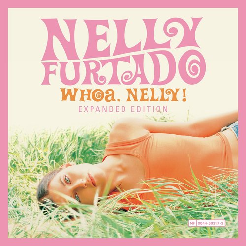 Whoa, Nelly! (Expanded Edition)