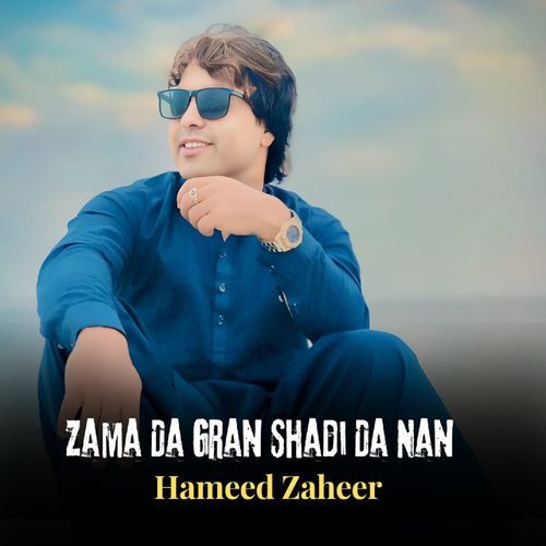 Zama Da Gran Shadi Nan