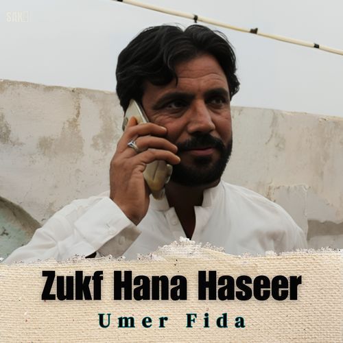 Zukf Hana Haseer